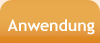 Anwendung